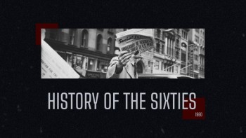 History of the Sixties - History